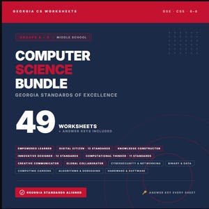 May include: A navy blue educational bundle for grades 6-8, featuring the text "Computer Science Bundle" in white and red. The bundle includes 49 worksheets with answer keys, aligned with Georgia standards. Keywords: education, worksheets, computer science.