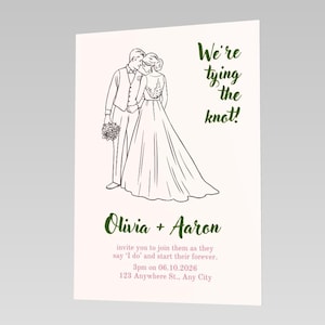 May include: Wedding invitation featuring a line drawing of a couple embracing, with the text "We're tying the knot!" in green. The names "Olivia + Aaron" are also in green, along with the wedding date and time.