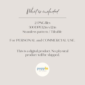 May include: Cream-colored digital product image with text: "What is included", "2 PNG files", "300 DPI | 12 in x 12 in", "Seamless pattern / Tileable", "For PERSONAL and COMMERCIAL USE." and "This is a digital product. No physical product will be shipped."