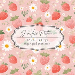 May include: A seamless pattern featuring watercolor strawberries, daisies, and greenery on a light pink background. The design includes the text "Seamless Pattern" and dimensions of 12" x 12" at 300 dpi.