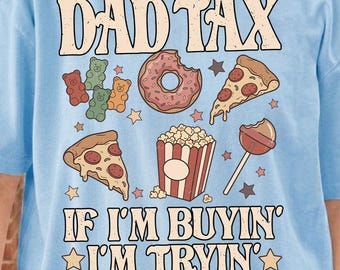 Funny Dad Tax PNG | Retro Dad Life Sublimation Design | Snack Stealer Graphic | Fatherhood Printable PNG
