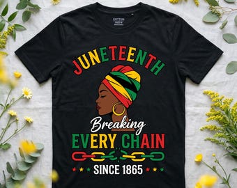 Juneteenth Breaking Every Chain PNG, Black Freedom Sublimation Design, Afro Woman Shirt Graphic, Since 1865 Artwork