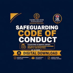 May include: A digital download graphic for Third Sector Toolkits titled Safeguarding Code of Conduct. The design features gold text on a dark blue background, including a UK Aligned badge, a checklist icon, and labels for charity compliance.
