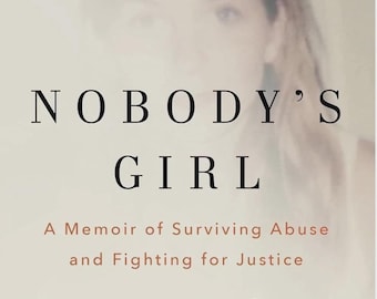 Nobody's Girl: A Memoir of Surviving Abuse and Fighting for Justice USA Stock