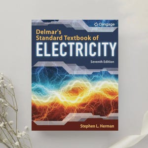 May include: A textbook titled Delmar's Standard Textbook of Electricity, Seventh Edition by Stephen L. Herman. The cover features a dark blue background with a graphic of bright yellow, orange, and blue electrical currents and the Cengage logo.