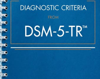 Desk Reference to the Diagnostic Criteria from Dsm-5-Tr(r)