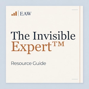 The Invisible Expert™ Resource Guide