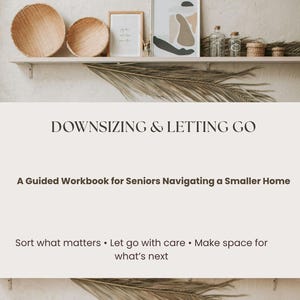 Senior Downsizing Workbook | Large Print Moving Planner| 37 Pages Decluttering & Home Transition Guide | Printable Downsizing Checklist