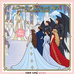 Op de afbeelding: Een kleurboek getiteld A Court of Wings and Ruin Coloring Book met een illustratie van fantasiefiguren in formele kleding voor een paleis. Een roze cirkelvormige badge op de omslag geeft 07 PAGES aan. De tekst Josie Cozy Studio staat onderaan.