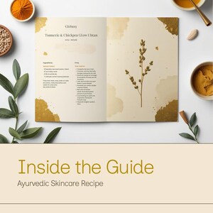 May include: An open booklet titled Tumeric & Chickpea GLow Ubtan with text detailing ingredients and steps, surrounded by bowls of turmeric powder, chickpeas, and green sprigs. The page features a botanical illustration and gold accents.