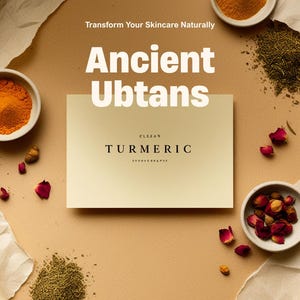 May include: A rectangular card labeled "CLEAN TURMERIC" surrounded by small white bowls containing orange turmeric powder, dried green herbs, and pink rose petals. Text on the image reads "The Ayurvedic Alchemist", "Transform Your Skincare Naturally", "Ancient Ubtans", and "theaurvedicalcamist.com".
