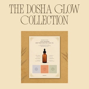 May include: A rectangular product card for The Dosha Glow Collection featuring a brown glass dropper bottle of Vata Nourish Deep Restoration Face Oil. The card includes text, botanical illustrations, and three color swatches in purple, orange, and green.