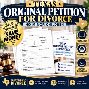 Pode incluir: Um conjunto de documentos legais intitulado Texas Original Petition for Divorce No Minor Children, incluindo um guia de instruções, um martelo de madeira e ícones para PDF preenchível, PDF imprimível e download instantâneo.