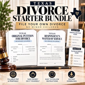 May include: A Texas Divorce Starter Bundle document set featuring an Original Petition for Divorce and Respondent's Waiver of Service, accompanied by quick guides, a wooden gavel, and a pen, with text indicating fillable PDF and instant download.