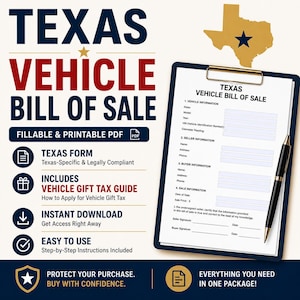 May include: A Texas Vehicle Bill of Sale document on a clipboard with a pen. The text reads Texas Vehicle Bill of Sale, Fillable & Printable PDF, Texas Form, Includes Vehicle Gift Tax Guide, Instant Download, Easy to Use, and Protect Your Purchase.