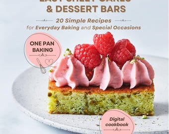 Easy Sheet Cakes & Dessert Bars, 20 Simple Recipes, One Pan Baking, Everyday Baking, Special Occasions, Digital Cookbook