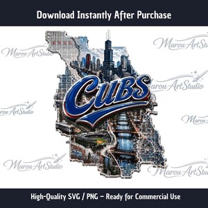 May include: A detailed graphic of the Chicago skyline and cityscape, shaped like the state of Illinois. The word "CUBS" is prominently displayed in blue and red. The image includes the text "Download Instantly After Purchase" and "High-Quality SVG / PNG - Ready for Commercial Use."