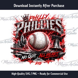 May include: A graphic design featuring the text "PHILLIES" in a distressed style, with a baseball at the center. The design includes the Liberty Bell, a cityscape, and the phrases "NO QUIT, ALL HEART" and "HOMETOWN 215". The image is in red, white, and black.