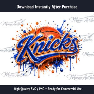 May include: A digital graphic featuring the word "Knicks" in blue and orange, with a basketball in the background. The design includes paint splatter effects in blue and orange, and the text "Download Instantly After Purchase" and "High-Quality SVG / PNG - Ready for Commercial Use".