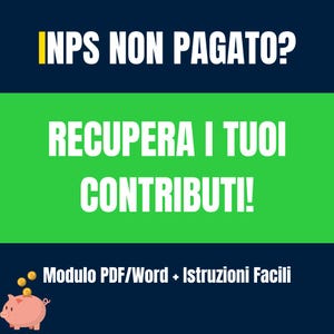 Könnte beinhalten: Bild mit italienischem Text: "INPS NON PAGATO? RECUPERA I TUOI CONTRIBUTI! Modulo PDF/Word + Istruzioni Facili." Ein rosa Sparschwein mit Goldmünzen befindet sich in der unteren linken Ecke. Der Hintergrund ist in dunkelblaue und grüne Abschnitte unterteilt.