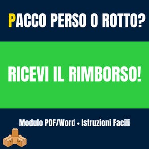 Może przedstawiać: Obraz z tekstem w języku włoskim. Tekst brzmi "PACCO PERSO O ROTTO?" w kolorze białym i żółtym, "RICEVI IL RIMBORSO!" w kolorze białym i "Modulo PDF/Word + Istruzioni Facili" w kolorze białym. Tło podzielone jest na ciemnoniebieskie i zielone sekcje.