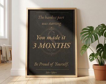 3 Months Sober Milestone Print | Sobriety Anniversary Wall Art | Recovery Gift | You Made It | Sober Pride Poster