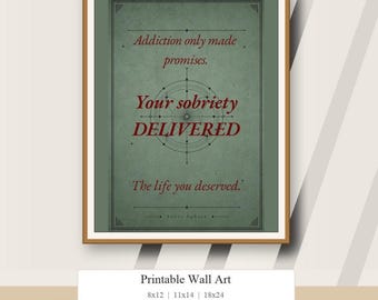 Sobriety Wall Art Printable | Sobriety Delivered Digital Download | Recovery Gift