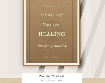 Sobriety Wall Art Printable | You Made It Healing Digital Download | Recovery Gift