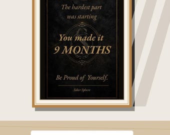Sobriety Wall Art Printable | 9 Months Milestone Digital Download | Recovery Gift
