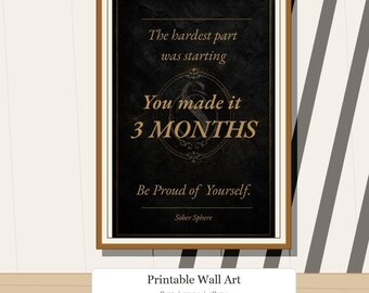 Sobriety Wall Art Printable | 3 Months Milestone Digital Download | Recovery Gift