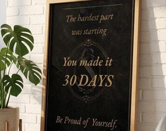30 Days Sober Milestone Print | Sobriety Anniversary Wall Art | Recovery Gift | You Made It | Sober Pride Poster