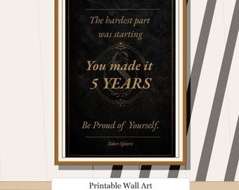 Sobriety Wall Art Printable | 5 Years Milestone Digital Download | Recovery Gift