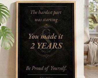 2 Years Sober Milestone Print | Sobriety Anniversary Wall Art | Recovery Gift | You Made It | Sober Pride Poster