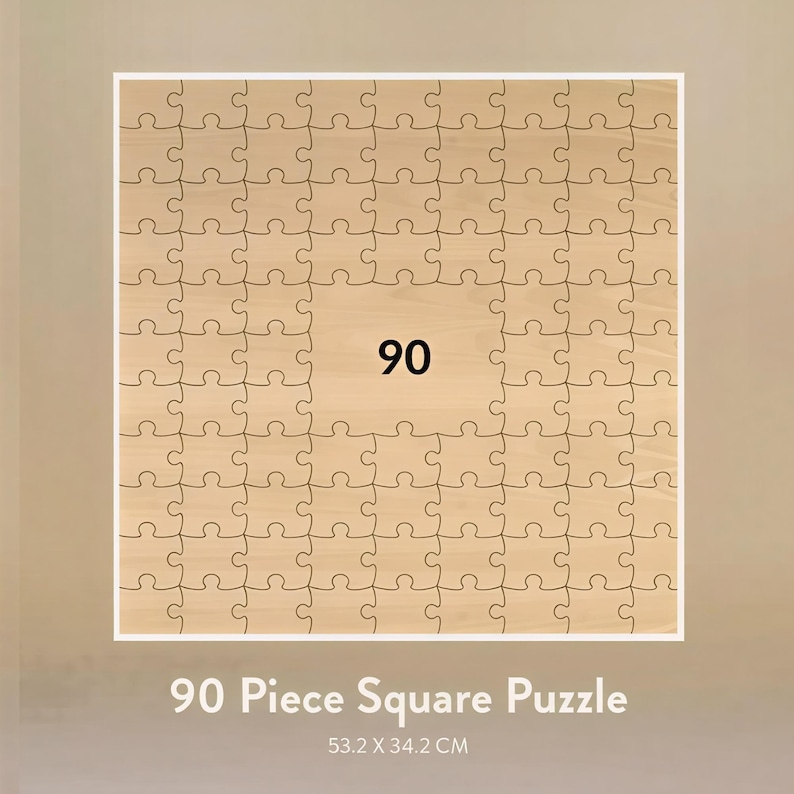 May include: A 90-piece square puzzle with a light wood grain finish. The number 90 is prominently displayed in the center. The puzzle measures 53.2 x 34.2 cm.