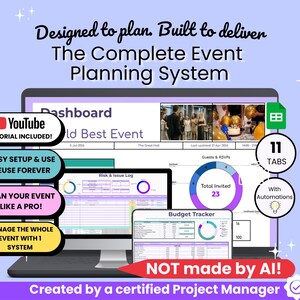 May include: A computer screen displays a complete event planning system dashboard. The screen shows a YouTube tutorial, easy setup, and reuse features. The system includes 11 tabs, automations, and a budget tracker. The text reads "Designed to plan. Built to deliver."
