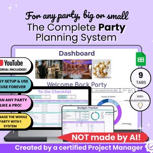 May include: A computer screen displays a party planning system with a dashboard, to-do checklist, and budget tracker. The text includes "For any party, big or small," "The Complete Party Planning System," and "NOT made by AI!"