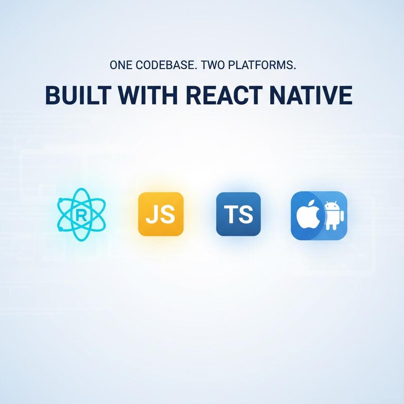 May include: A graphic with the text ONE CODEBASE. TWO PLATFORMS. BUILT WITH REACT NATIVE. Below the text are four icons: a light blue React atom, an orange square with JS, a blue square with TS, and a blue square with Apple and Android logos.