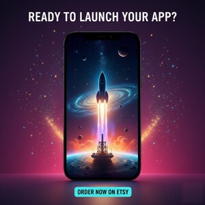 May include: A smartphone displaying a space-themed graphic with a rocket launching from a platform into a starry galaxy. The text READY TO LAUNCH YOUR APP? appears at the top, and a button with the text ORDER NOW ON ETSY is at the bottom.