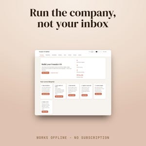 May include: A digital interface titled Founder OS Builder on a light background. The text reads Run the company, not your inbox. The dashboard displays sections for workflows, data models, and business tasks with buttons and metrics. Bottom text reads WORKS OFFLINE - NO SUBSCRIPTION.