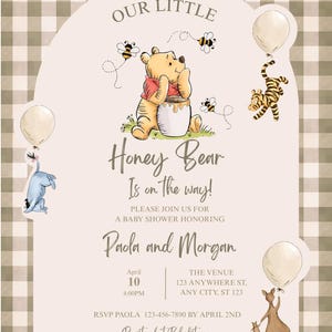 May include: Baby shower invitation featuring Winnie the Pooh, bees, and other characters. The invitation includes the text "Honey Bear Is on the way!" and details for Paola and Morgan's baby shower.
