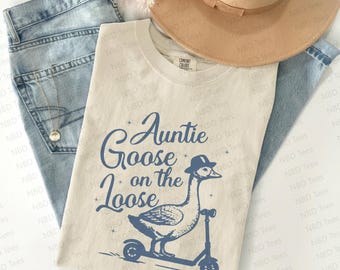 Comfort Colors® Auntie Goose On The Loose Shirt Funny Auntie Shirt New Aunt Shirt Cool Aunt Shirt Auntie Birthday Gift from Niece