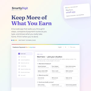 May include: A digital product interface titled SmartlyDigit featuring a web app for freelancer fee comparison. The screen displays an 8-step process, payment route options, and text stating Keep More of What You Earn and Big fees, small app.