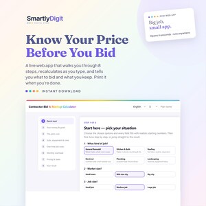 May include: A digital contractor bid and markup calculator web app interface featuring a step-by-step guide. The screen displays text including SmartlyDigit, Know Your Price Before You Bid, and a form for selecting job types, market size, and job size.