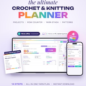 May include: A digital crochet and knitting planner displayed on a laptop and smartphone screen. The interface features a row counter, project tracker, and yarn stash manager. Text includes "the ultimate CROCHET & KNITTING PLANNER" and "Works on PC & SMARTPHONE".