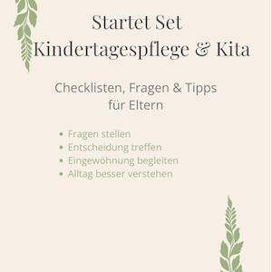 May include: A beige card with green leaf decorations. The text says "Startet Set Kindertagespflege & Kita" and "Checklisten, Fragen & Tipps für Eltern." Bullet points list topics including "Fragen stellen" and "Entscheidung treffen."