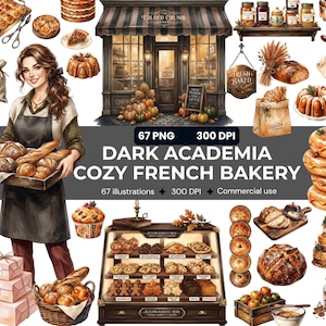 May include: A digital collection of 67 illustrations featuring a bakery storefront, a person holding a tray of bread, various pastries, cakes, donuts, jars, and baking tools. The text reads 67 PNG 300 DPI DARK ACADEMIA COZY FRENCH BAKERY.