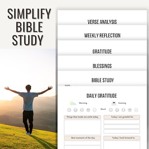 May include: A white and black Bible study journal with the words "SIMPLIFY BIBLE STUDY" at the top left. The journal includes sections for verse analysis, weekly reflection, gratitude, and daily gratitude. A person stands on a hill with arms outstretched.