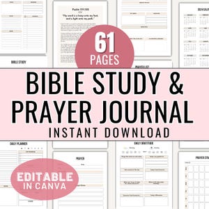 May include: A pink and white Bible Study & Prayer Journal with the text "Bible Study & Prayer Journal Instant Download". The journal includes pages for Bible study, prayer lists, daily planning, and daily gratitude. The journal has 61 pages and is editable in Canva.