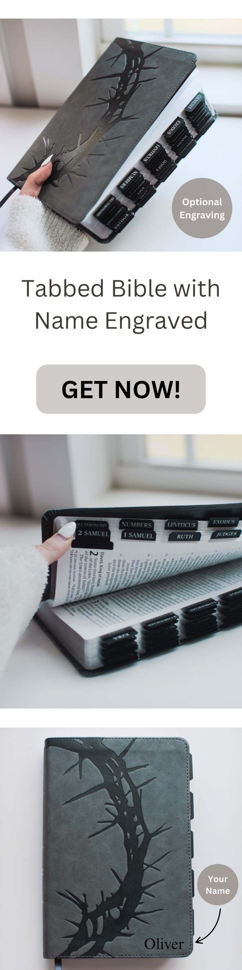 May include: Gray tabbed Bible with a black thorn design and the name "Oliver" engraved. The Bible has black tabs for each book and the text "Get Now!" is visible.