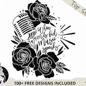 SVG de música, Cuando las palabras fallan, la música habla SVG, Cita musical svg, Rosa svg / Cricut, Impresión digital - *¡Más de 100 diseños GRATIS - Paquete incluido!*